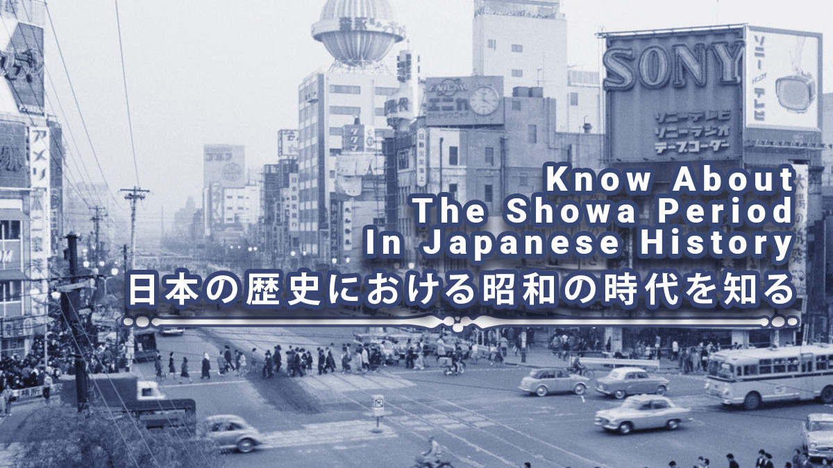 Know About The Showa Period In Japanese History