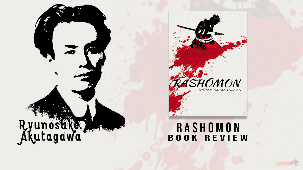 Rashomon Book By Ryunosuke Akutagawa (Book Review)