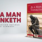 As A Man Thinketh – Book Review, Ratings And Summary